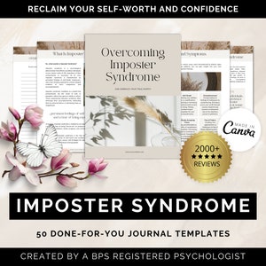 May include: A digital download of 50 journal templates to help overcome imposter syndrome. The cover features a beige background with the text "Overcoming Imposter Syndrome" and a photo of a glass vase with dried grass. The text "RECLAIM YOUR SELF-WORTH AND CONFIDENCE" is at the top of the image. The text "2000+ REVIEWS" is in a gold star-shaped seal.