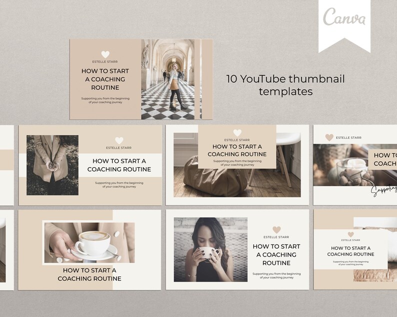 May include: Ten YouTube thumbnail templates with a beige background and white text. The text says "How to Start a Coaching Routine" and "Supporting you from the beginning of your coaching journey". The thumbnails feature images of a woman walking in a hallway, a woman holding a cup of coffee, a woman sitting on a sofa, and a woman holding a glass of water.