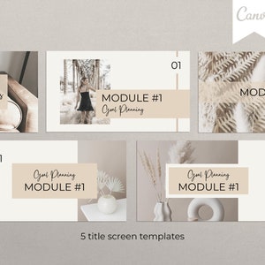 May include: Five title screen templates for an online course on goal planning. The templates feature a neutral colour palette with beige, brown, and white. The text "Goal Planning Module #1" appears on each template.