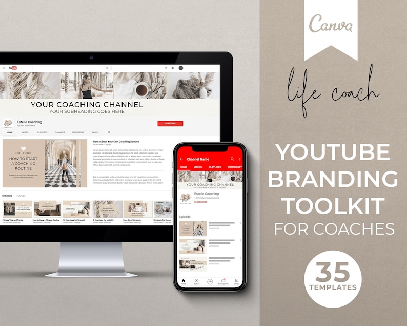 May include: A computer screen and a smartphone display a YouTube channel branding toolkit for life coaches. The toolkit includes 35 templates for creating a cohesive brand identity on YouTube. The text on the screen reads "Your Coaching Channel" and "Estelle Coaching".
