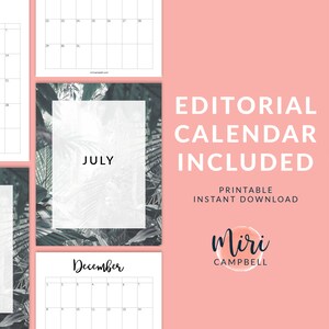 May include: A set of printable calendar pages with a tropical leaf design. The calendar pages are blank and ready to be filled in with dates and events. The text "EDITORIAL CALENDAR INCLUDED" is displayed in white on a pink background. The text "PRINTABLE INSTANT DOWNLOAD" is displayed in white on a pink background. The text "miri CAMPBELL" is displayed in white on a pink background.