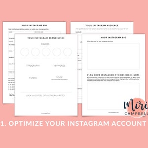 May include: A printable worksheet to help you optimize your Instagram account. The worksheet includes sections for your Instagram bio, audience, brand guide, and stories highlights.