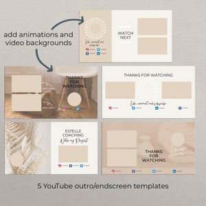 May include: Five YouTube outro or end screen templates with a beige background. The templates feature a variety of designs, including a circle with dots, a fern, and a chair. The text "Thanks for watching" and "Watch next" are included in the templates.