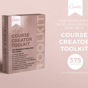 May include: A pink and gold digital product mockup with the text "Course Creator Toolkit" and "375 Graphics Templates". The mockup includes a list of templates, such as an ebook, workbook, webinar, social media graphics, video and podcast thumbnails, email headers, planners, a brand board template, and promo graphics.