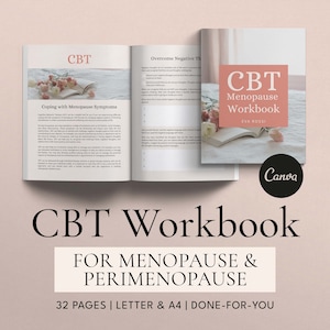 May include: A pink and white workbook titled "CBT Menopause Workbook" by Eva Rossi. The workbook is open to a page titled "Coping with Menopause Symptoms" and another page titled "Overcome Negative Thoughts". The workbook is 32 pages and includes letter and A4 sizes. The workbook is done-for-you.
