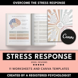 May include: A digital download of 11 worksheets and Canva templates to help you overcome the stress response. The worksheets and templates feature a brain diagram, a chart of the four stress responses (fight, flight, freeze, fawn), and tips on how to overcome stress. The text "2000+ Reviews" and "Created by a Registered Psychologist" are also included.