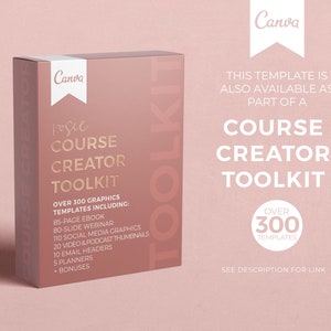 May include: A pink box with the text "Canva" and "Course Creator Toolkit" on it. The box is surrounded by a pink background with the text "This template is also available as part of a Course Creator Toolkit" and "Over 300 templates" on it.