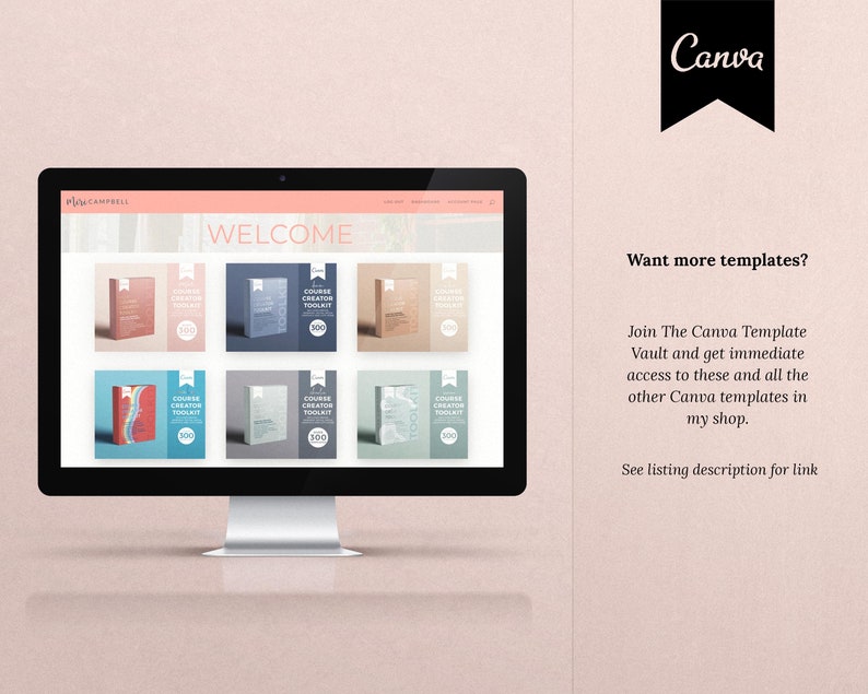 May include: A computer monitor displays a website with the word "WELCOME" at the top. The website showcases various product mockups. The Canva logo is visible in the upper right corner. Text on the right side of the screen reads "Want more templates?"