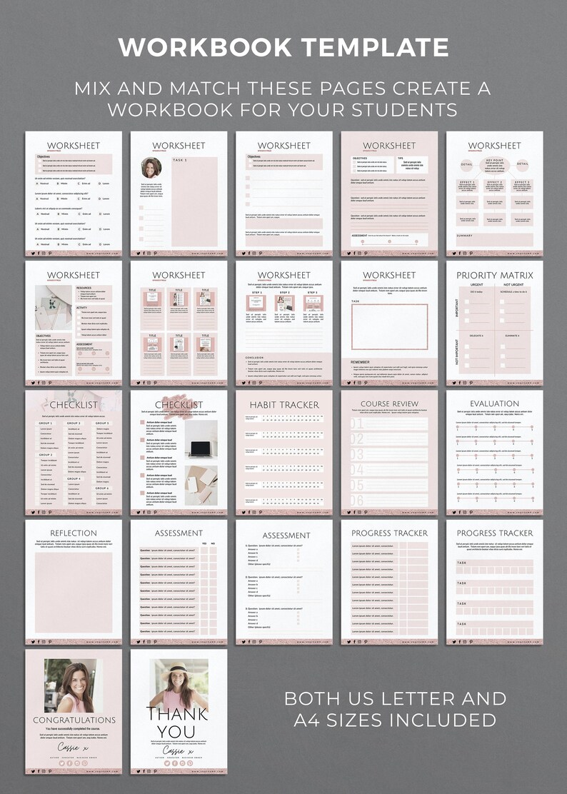 May include: A pink and white printable workbook template with a variety of pages for students, including worksheets, checklists, habit trackers, course reviews, evaluations, reflections, assessments, and progress trackers. The template also includes a congratulations and thank you page. The text "Mix and match these pages create a workbook for your students" is at the top of the image. The text "Both US Letter and A4 sizes included" is at the bottom of the image.