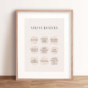 May include: A printable poster with the title "Stress Busters" and a list of tips for managing stress, such as "Be Active", "Connect with Others", "Take Some "Me Time", "Challenge Yourself", "Avoid Unhealthy Habits", "Help Others", "Work Smarter", "Be Positive", and "Accept What You Can't Change".