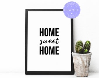 Home Sweet Home Print, With A4 or 5x7 Frame