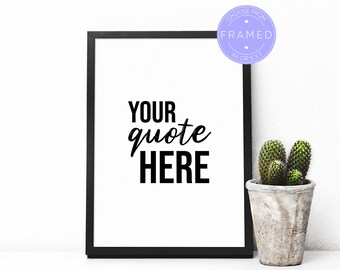 Custom Quote Print, With Your Personalised Quote, With A4 or 5x7 Frame