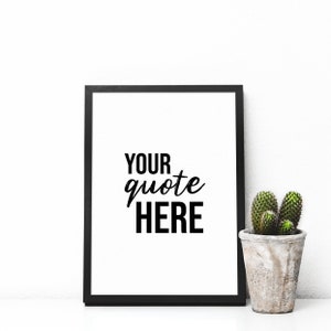 Custom Quote Print, With Your Personalised Quote