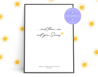 Custom 'and then I met you' Child/Baby Print, With Name And Date, Framed A4 or 5x7