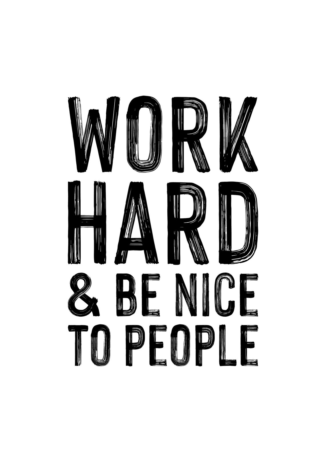 Work Hard & Be Nice To People Print/Wall Art Home Gift/Gift | Etsy