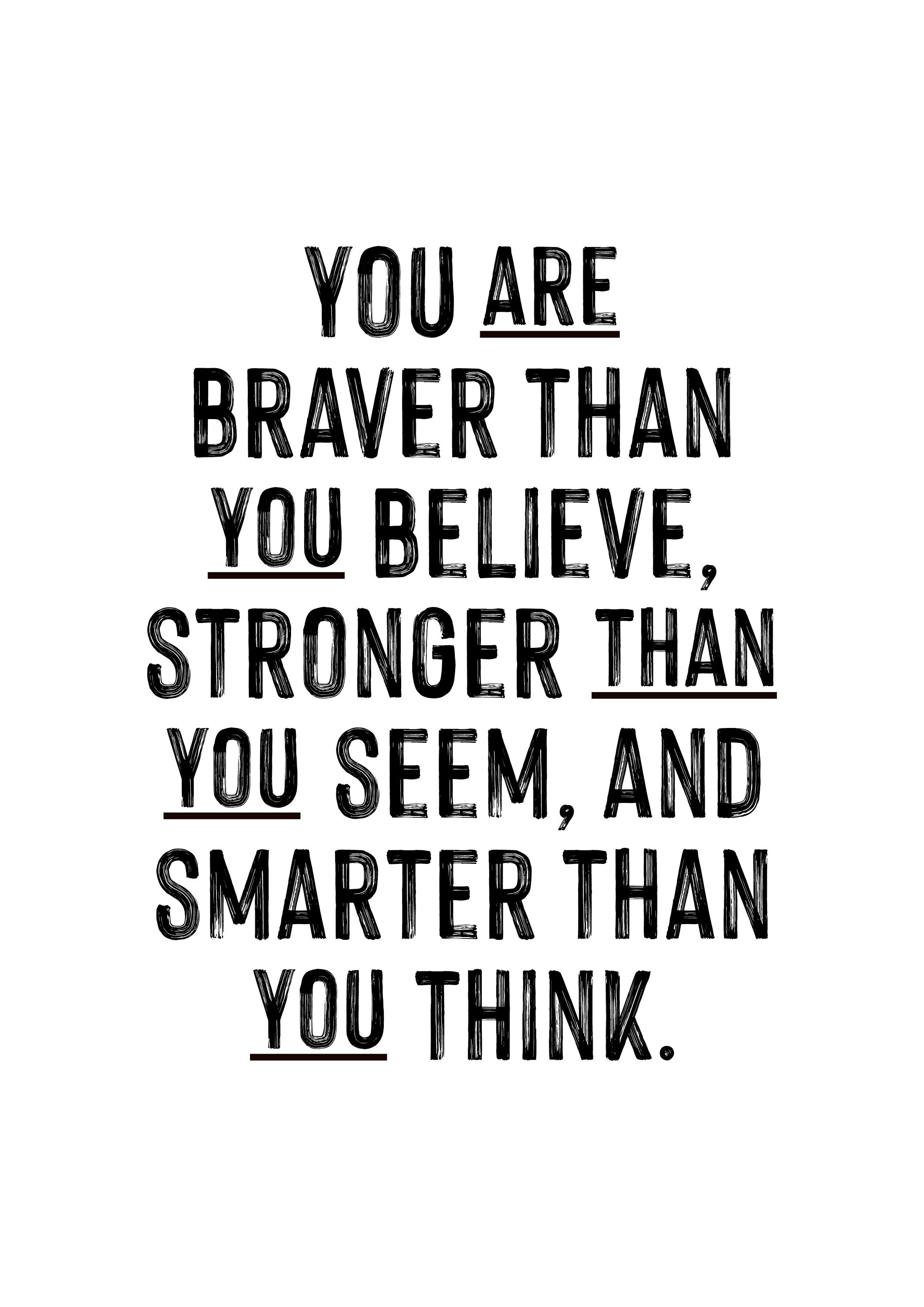 You Are Braver Than You Believe Print With A4 or 5x7 Frame Etsy