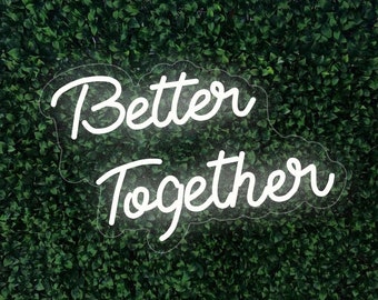 Better Together LED sign for home, weddings, special occasions