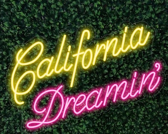 California Dreamin LED sign for home, weddings, special occasions