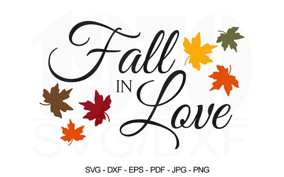 Download Fall In Love Svg Cricut Silhouette Fall Script Etsy