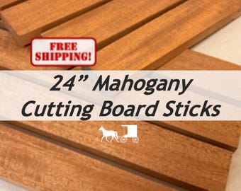 Cutting Board Sticks: 24"Exotic Mahogany Wood (3, 6 & 10 packs) - Great for Charcuterie Boards too!