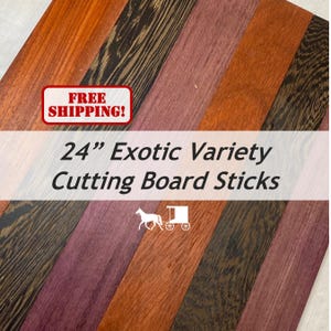 3/4 x 2 x 24 (6-pack) Variety Exotic & Domestic Wood Cutting Board Kit! Includes Purpleheart, Wenge, and Padauk - Free Shipping!