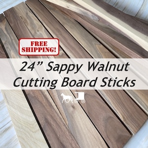 3/4 x 2 x 24 (6 & 10 packs) Sappy Walnut Boards Cutting Board Kit Add Ons! You Choose 6 or 10 packs of Striking  - Free Shipping!