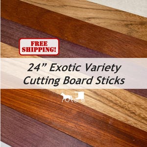 3/4 x 2 x 24 (6-pack) Variety Exotic & Domestic Wood Cutting Board Kit! Includes Purpleheart, Red Zebrawood, and Padauk - Free Shipping!