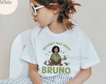 We Don't Talk About Bruno Shirt, Unisex Toddler Tee, Encanto Birthday Shirt, Madrigal Family Shirts, Disney Encanto E0270