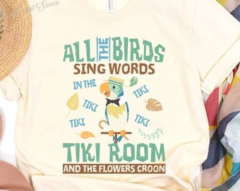 Enchanted Tiki Room T-Shirt, Tiki Room Shirt, Magic Kingdom Shirt E0705