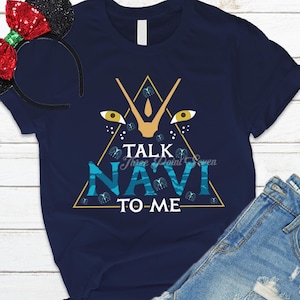 Avatar T-Shirt, Talk Na'vi to Me Tee Shirt, Avatar Pandora Shirt, Animal Kingdom Shirt, The Way of Water E0781