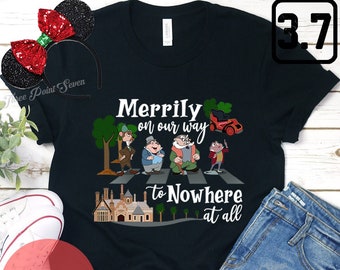 Merrily On Our Way to Nowhere At All Shirt, Disneyland T-shirt, The Merrily Song Shirt, Mr. Toad Shirt, Mr.Toad Wide Ride Shirt E0235