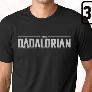 Disney Star Wars Shirt for Dad, The Dadalorian T-shirt, Funny Star Wars Tee, Humor Fathers Day Gift, Galaxy Edge Tee Shirt image 1