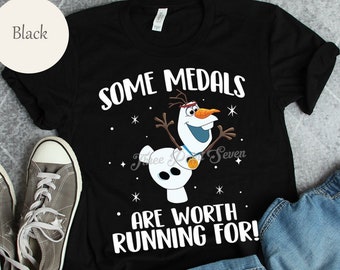 Olaf Frozen Shirt, Disney Shirts, Olaf Shirt, Some Medals are Worth Running for, Funny Frozen Shirt E0792