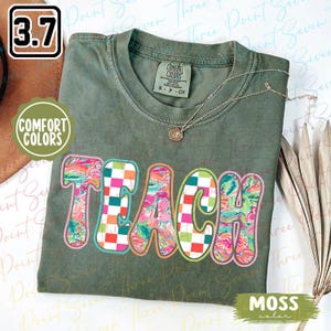 Preppy Teach Shirt, Floral Teacher Comfort Colors® T-Shirt, Back To School Shirt, Teacher Appreciation Gifts TN0405-V12