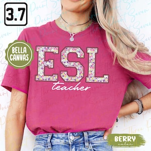 Floral ESL Teacher Shirt, English Language Learner Teacher TShirt, Bilingual Teacher Shirt TN0793