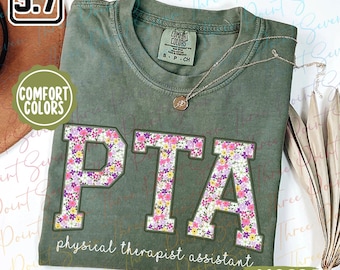 Comfort Colors® Physical Therapist Assistant Shirt, Floral Physical Therapy Assistant Shirt PT Assistant T-Shirt TN0423-V3