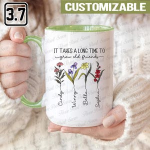 Personalized Friendship Mug, Long Time to Grow Old Friends Mug, Gift For Besties TN1075-2
