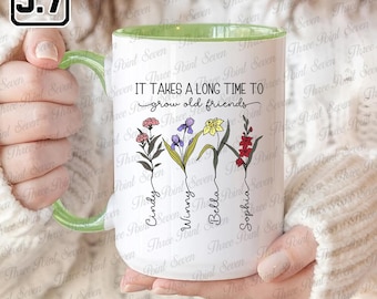 Personalized Friendship Mug, Long Time to Grow Old Friends Mug, Gift For Besties TN1075-2