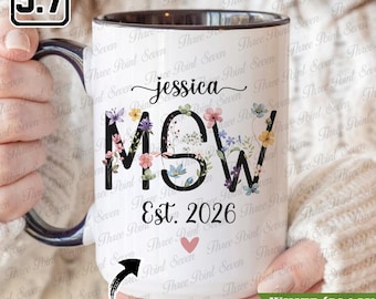 Personalized MSW Graduation Mug, Master of Social Work Coffee Mug, LCSW Social Worker Gift, MSW Grad Gift TN1543-5