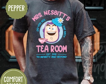 Comfort Colors Buzz Lightyear Toy Story Shirt, Mrs. Nesbit’s Tea House Shirt E0487