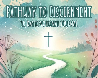 30-Tage-Andachtszeitschrift: Weg zur Unterscheidung, Bibelarbeit (PDF druckbar), 33 Seiten