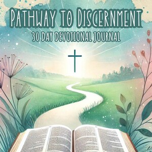 30-Day Devotional Journal: Pathway to Discernment, Bible Study (PDF Printable)