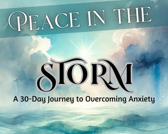 May include: A watercolor painting of a stormy sea with a bright light shining through the clouds. The text "Peace in the Storm" is at the top of the image, and the text "A 30-Day Journey to Overcoming Anxiety" is below the image of the sea. The text "SUNRISESTUDIONC.ETSY.COM" is at the bottom of the image.