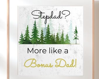 Stepdad Bonus Dad Rustic Forest Art Print (Digital Download)