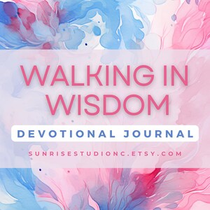 Walking in Wisdom Devotional Journal, 30-Day Bible Study, Spiritual Growth, Christian Wisdom Guide, Faith-Based Devotional