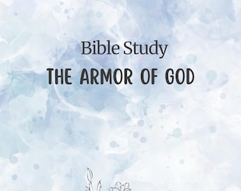 Armor of God Bible Study, Ephesians 6:12 (PDF Pattern)  22Pages