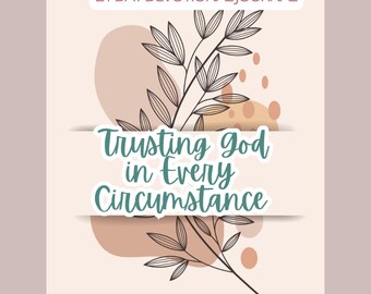 Trusting God in Every Circumstance | 21 Day Devotional Journal | + Bonus