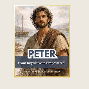 May include: An artistic print depicting a man with brown curly hair, wearing a tan tunic and a brown shawl. The text "PETER" is displayed above the text "From Impulsive to Empowered". A boat is visible in the background.