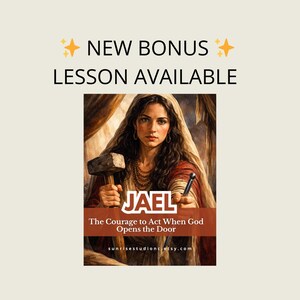Op de afbeelding: Een illustratie met een vrouw die een hamer en een spijker vasthoudt. De afbeelding bevat de tekst "NEW BONUS LESSON AVAILABLE" en "JAEL The Courage to Act When God Opens the Door". De website sunrisestudionc.etsy.com wordt ook weergegeven.