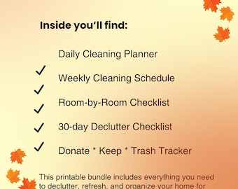 May include: A printable Fall Reset Planner Bundle with a warm, autumnal color scheme. The image lists a daily cleaning planner, weekly schedule, room-by-room checklist, 30-day declutter checklist, and a donate, keep, trash tracker.